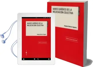 Descargar AudioLibro Marco Jurídico de la Negociación Colectiva de Amparo Merino Segovia año 2018
