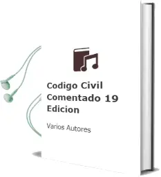 Descargar AudioLibro Código Civil Comentado (19ª Edicion) de Varios Autores año 2018