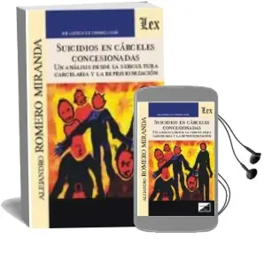 Descargar AudioLibro Suicidios en Carceles Concesionadas 2018 de Alejandro Romero Miranda año 2018
