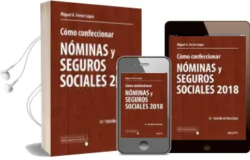 Descargar AudioLibro Cómo Confeccionar Nóminas y Seguros Sociales 2018 de Miguel Angel Ferrer Lopez año 2018