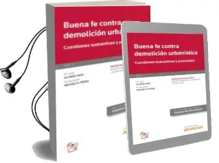 Descargar AudioLibro Buena fe Contra Demolición Urbanística de M José Revuelta Pérez, Inmaculada Alonso Más año 2018