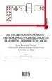 AudioLibro La Colaboración Público-Privada Institucionalizada en el Ámbito Urbanístico Local de Juan Alemany García