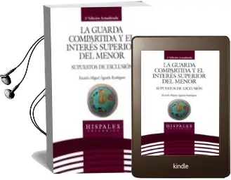Descargar AudioLibro La Guarda Compartida y el Interés Superior del Menor de Ricardo Miguel Agueda Rodriguez año 2018