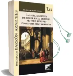 Descargar AudioLibro Obligaciones de Hacer en el Derecho Privado Europeo (2018) de Paloma De Barron Arniches año 2018