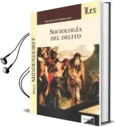 Descargar AudioLibro Sociologia del Delito de Wolf Middendorff año 2018